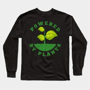 Powered By Plants Vegan Gift Long Sleeve T-Shirt